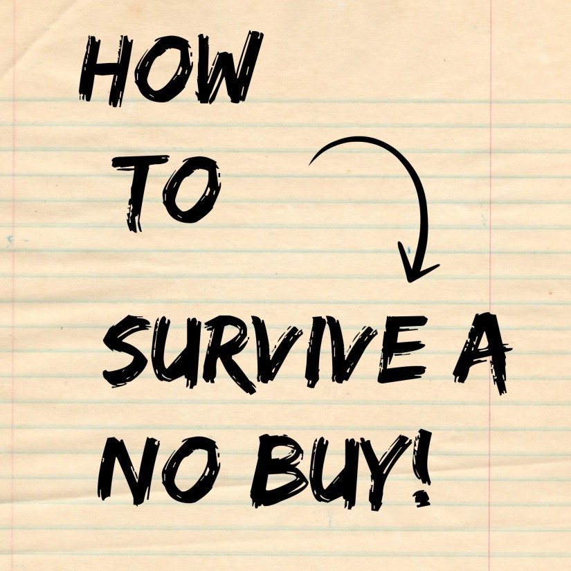 How To Survive a No Buy